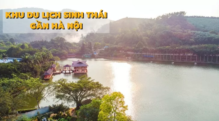 Du lịch sinh thái gần Hà Nội