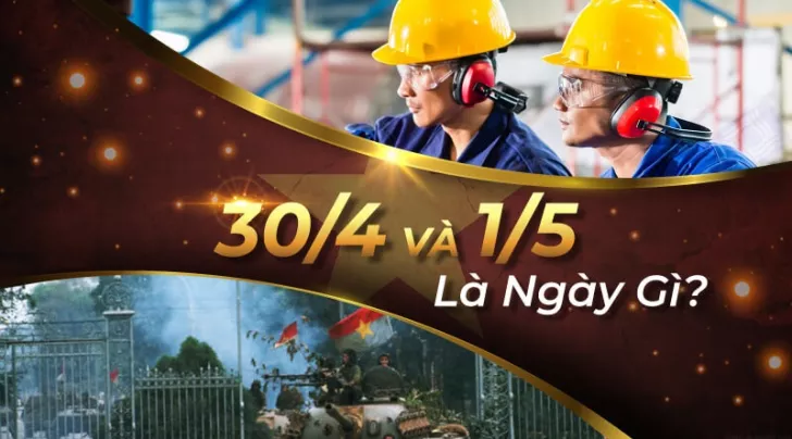 30/4 1/5 là ngày gì